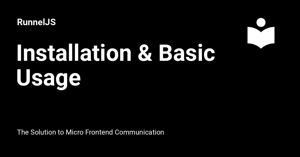 Installation & Basic Usage - RunnelJS